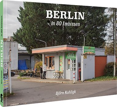 Berlin in 80 Imbissen