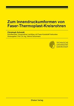 Zum Innendruckumformen von Faser-Thermoplast-Kreisrohren