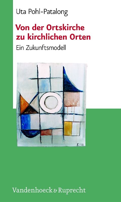 Von der Ortskirche zu kirchlichen Orten