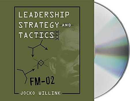 Leadership Strategy and Tactics