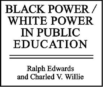 Black Power/White Power in Public Education
