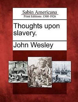 Thoughts Upon Slavery.