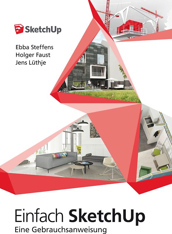 Einfach SketchUp - Eine Gebrauchsanweisung
