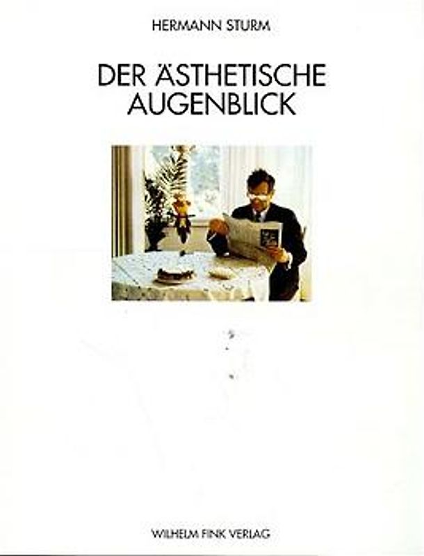 Der ästhetische Augenblick