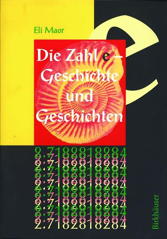 Die Zahl e - Geschichte und Geschichten