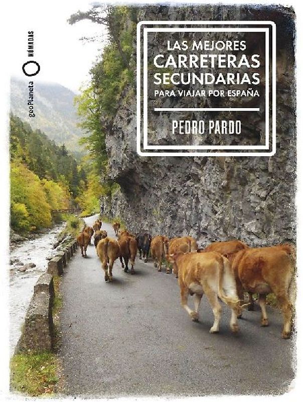 Las mejores carreteras secundarias para viajar por España