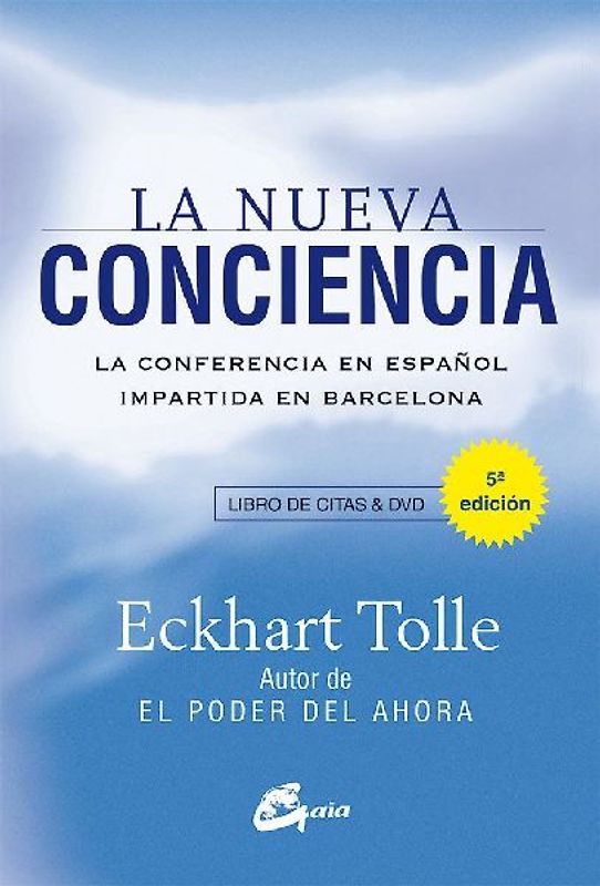 La nueva conciencia : la conferencia en español impartida en Barcelona