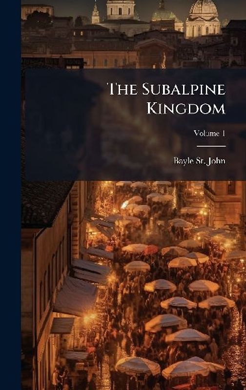 The Subalpine Kingdom