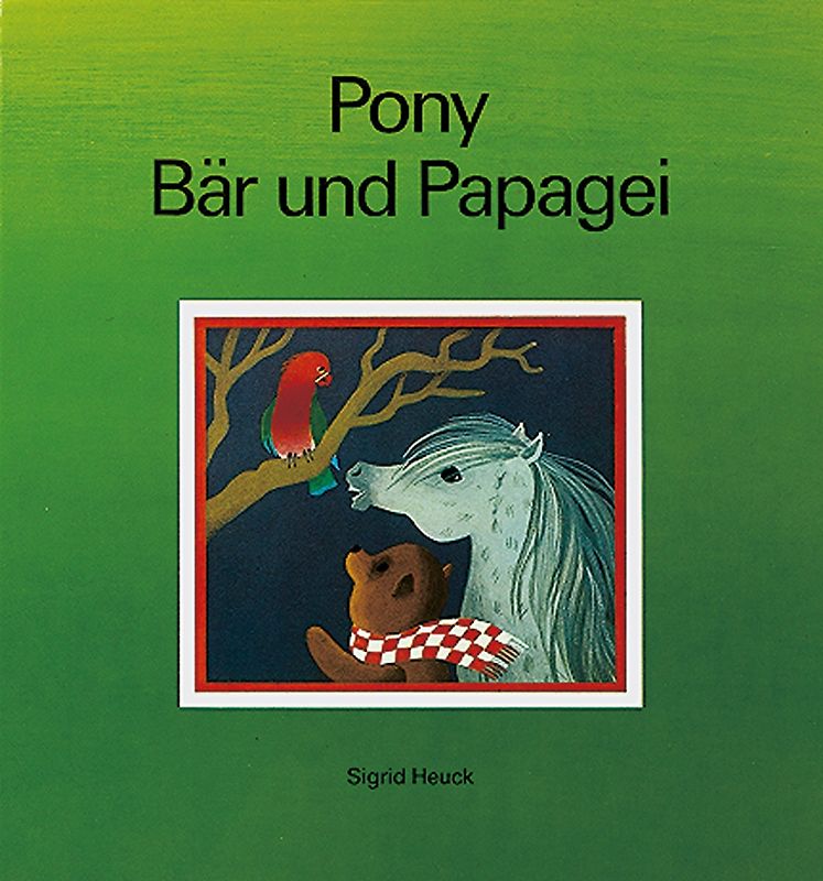 Pony, Bär und Papagei