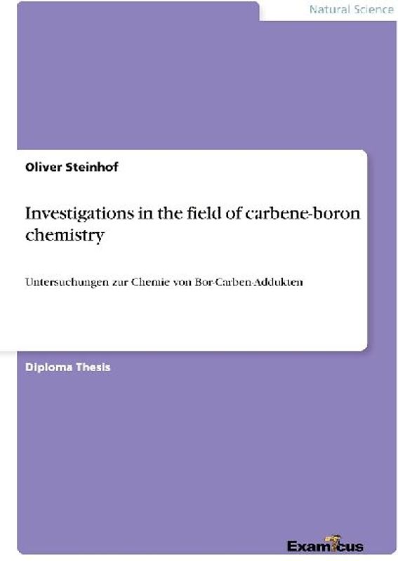 Investigations in the field of carbene-boron chemistry