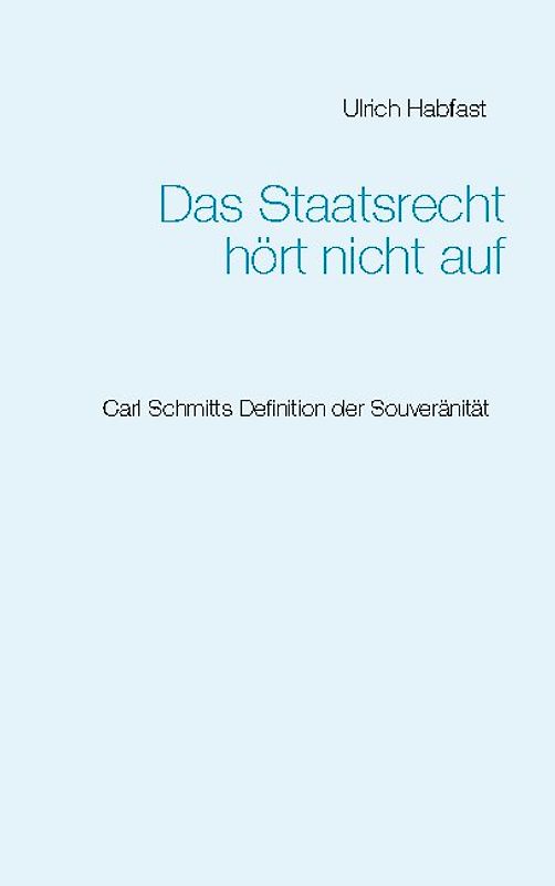Das Staatsrecht hört nicht auf