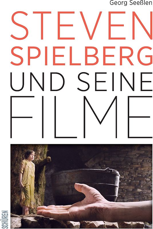 Steven Spielberg und seine Filme
