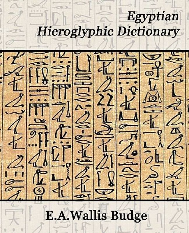 Egyptian Hieroglyphic Dictionary