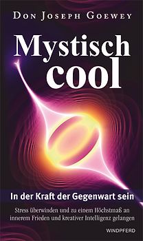 Mystisch cool - In der Kraft der Gegenwart sein