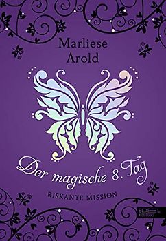 Der magische 8. Tag (Band 4)