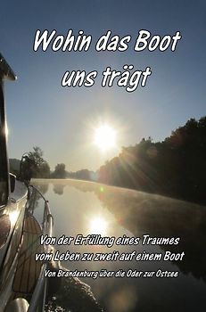 Wohin das Boot uns trägt