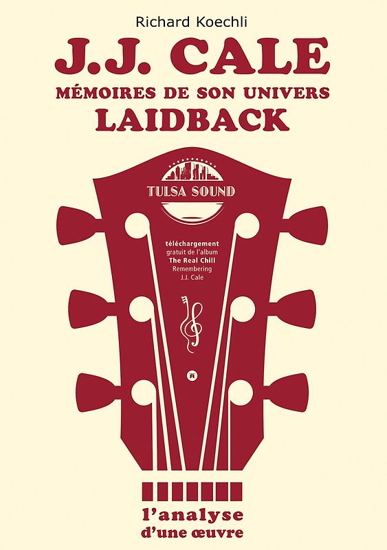 J.J. Cale - Mémoires de son univers de musique laidback