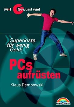 PC's aufrüsten. Superkiste für wenig Geld