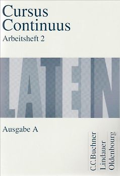 Cursus Continuus - Ausgabe A / Arbeitsheft 2
