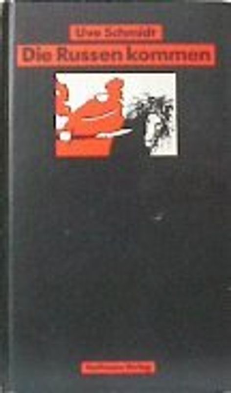 Die Russen kommen. Roman