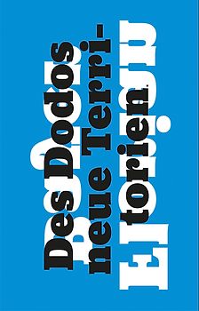 Des Dodos neue Territorien