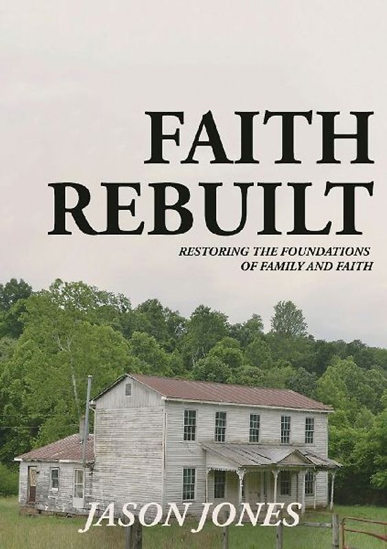 Faith Rebuilt