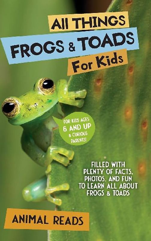 All Things Frogs & Toads For Kids