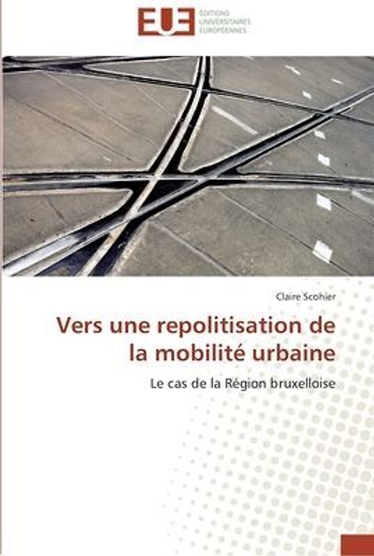 Vers une repolitisation de la mobilité urbaine