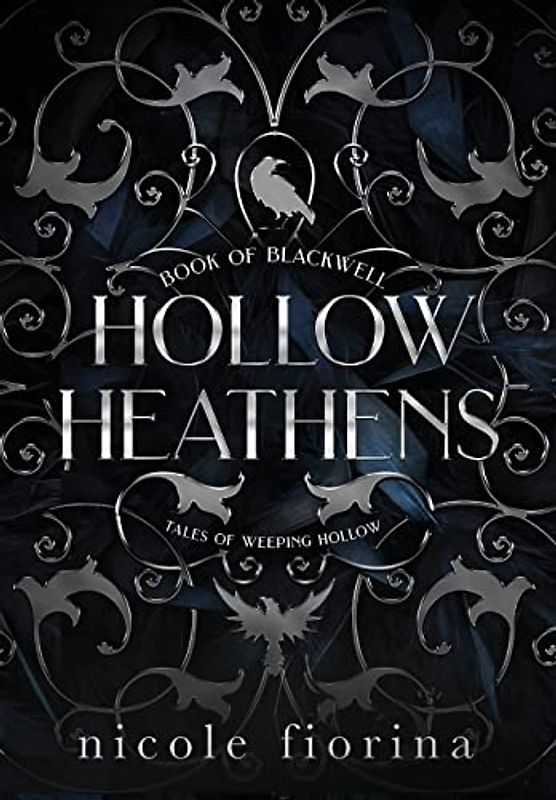 Hollow Heathens: Book of Blackwell (Tales of Weeping Hollow, Band 1)