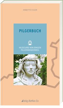Pilgerbuch – Hildegard von Bingen Pilgerwanderweg