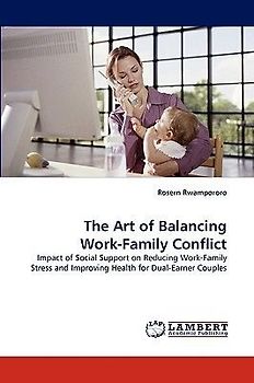 The Art of Balancing Work-Family Conflict