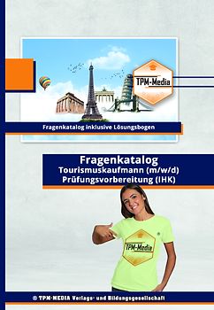 Tourismuskaufmann&nbsp;(m/w/d) PRO Fragenkatalog (Buch/-Printversion) incl. Lösungsbogen
