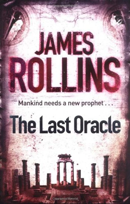The Last Oracle (Sigma Force 5) - James Rollins
