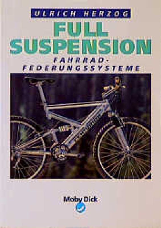 Full Suspension. Fahrradfederungssysteme