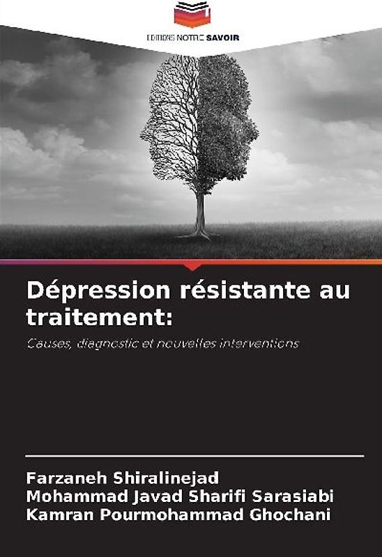 Dépression résistante au traitement: