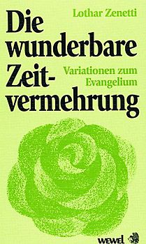 Die wunderbare Zeitvermehrung