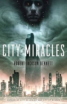 City of Miracles: A Novel (The Divine Cities, Band 3)