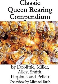 Classic Queen Rearing Compendium