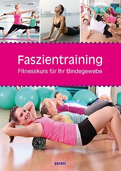 Faszien Fitnesstraining