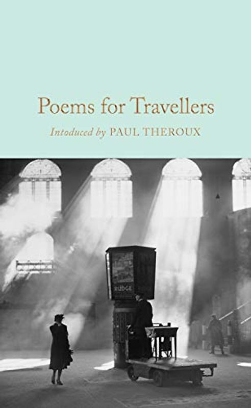 Poems for Travellers (Macmillan Collector's Library, 212, Band 212)