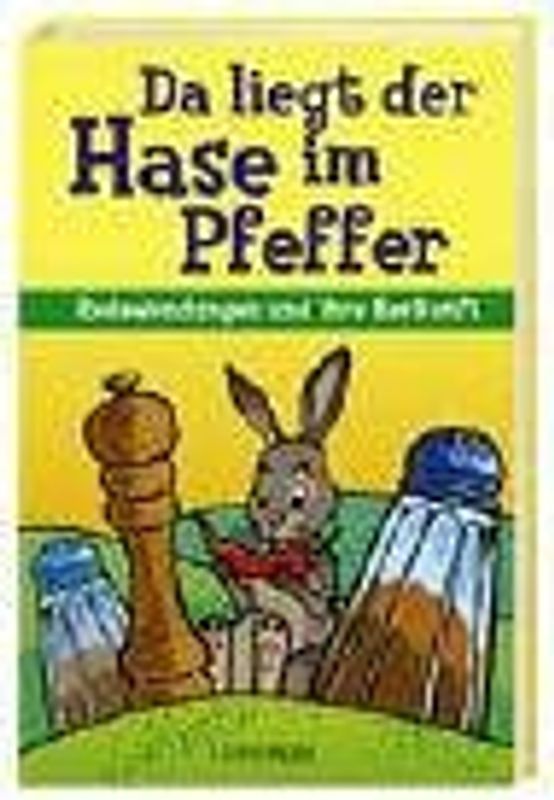 Da liegt der Hase im Pfeffer