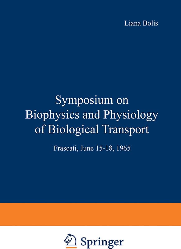 Symposium on Biophysics and Physiology of Biological Transport
