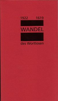 Wandel des Wortlosen 1922-1619