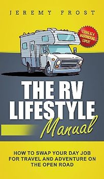 The RV Lifestyle Manual