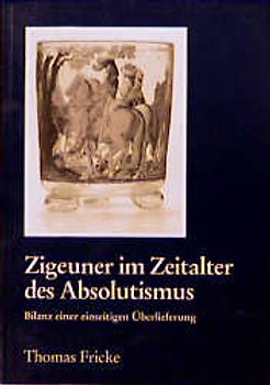 Zigeuner im Zeitalter des Absolutismus
