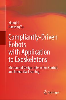 Compliantly-Driven Robots with Application to Exoskeletons