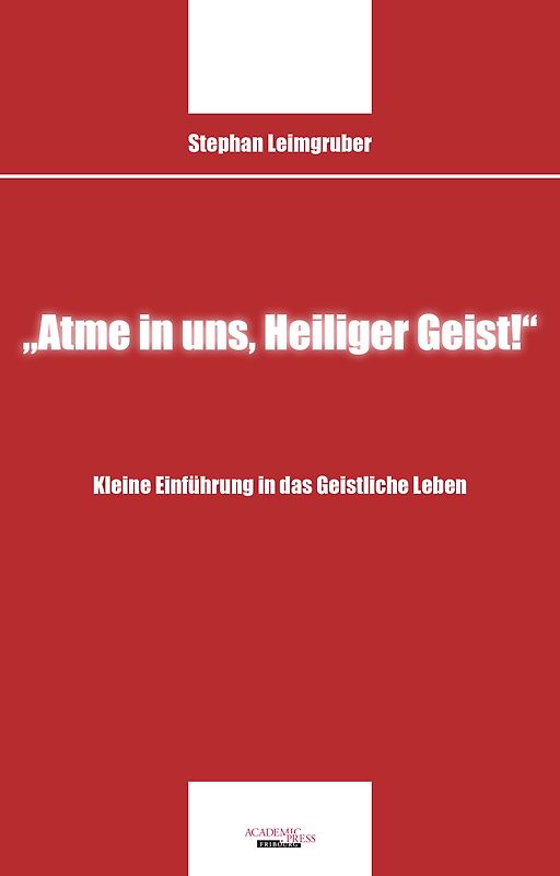 "Atme in uns, Heiliger Geist!"