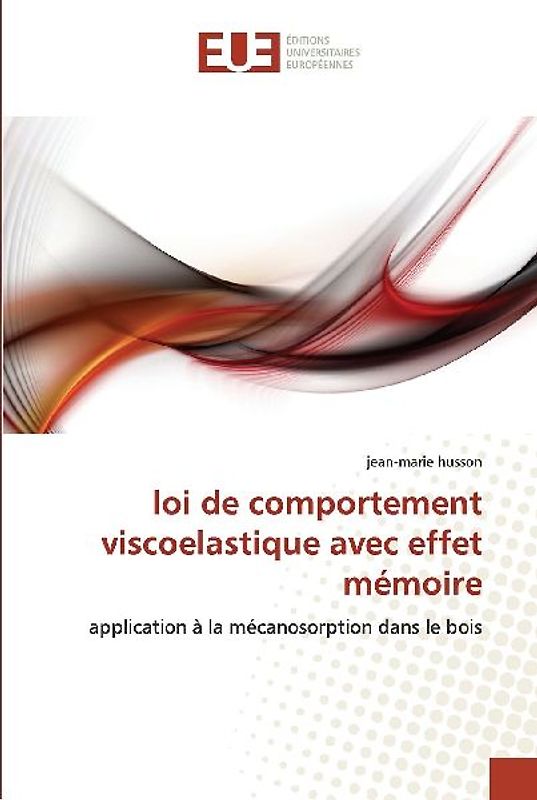 loi de comportement viscoelastique avec effet mémoire