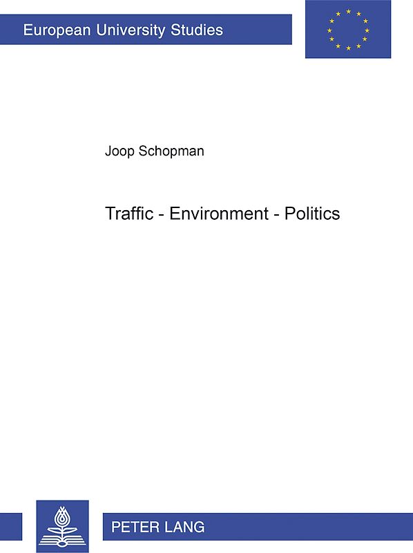 Traffic – Environment – Politics