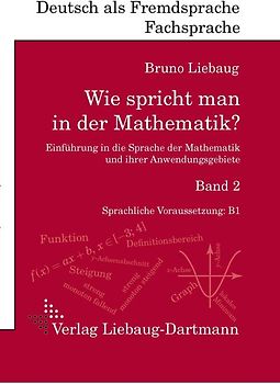 Wie spricht man in der Mathematik? Band 2